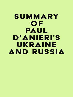 cover image of Summary of Paul D'Anieri's Ukraine and Russia
